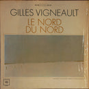 Gilles Vigneault - Le Nord du Nord (Vinyle Usagé)