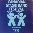 Various - Canadian Stage Band Festival: Winnipeg 78 (Vinyle Usagé)
