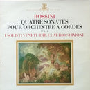 Rossini / Scimone - Quatre Sonates Pour Orchestre A Cordes (Vinyle Usagé)