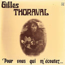Gilles Thoraval - Pour Vous Qui M'écoutez (Vinyle Usagé)