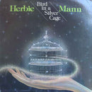 Herbie Mann - Bird in a Silver Cage (Vinyle Usagé)