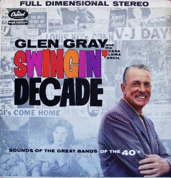 Glen Gray & Casa Loma - Swingin' Decade (Vinyle Usagé)