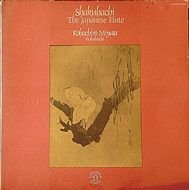 Kohachiro Miyata - Shakuhachi: The Japanese Flute (Vinyle Usagé)