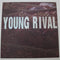 Young Rival - Young Rival (Vinyle Usagé)