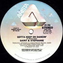 Saint and Stephanie - Gotta Keep On Dancin (Vinyle Usagé)