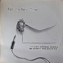 Case Western Reserve University Jazz I - For The First Time (Vinyle Usagé)