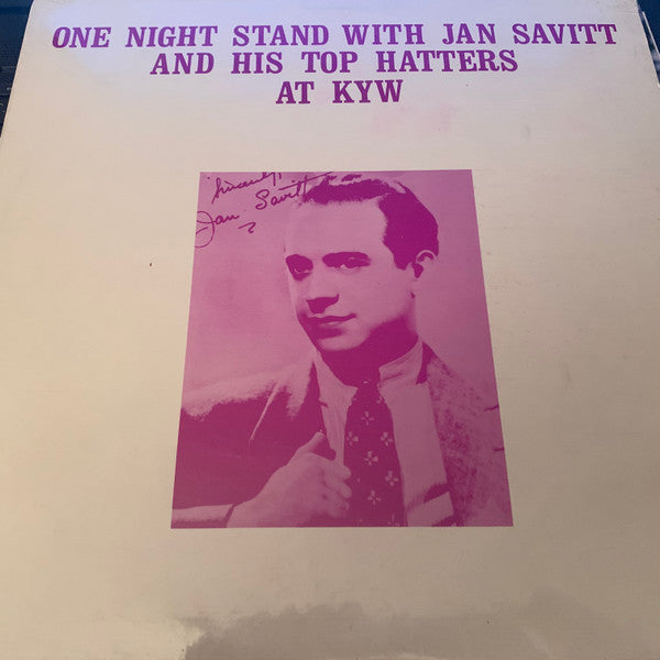 Jan Savitt And His Top Hatters - One Night Stand With Jan Savitt At KYW (Vinyle Usagé)