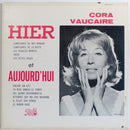 Cora Vaucaire - Hier Et Aujourd Hui (Complaintes Ballades Melodies) (Vinyle Usagé)