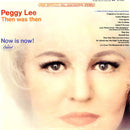 Peggy Lee - Then Was Then And Now Is Now (Vinyle Usagé)