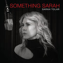 Sarah Tolar - Something Sarah (Vinyle Neuf)