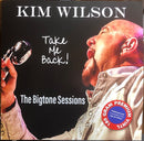 Kim Wilson - Take Me Back! (The Bigtone Sessions) (Vinyle Usagé)