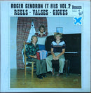 Roger Gendron Et Fils - Reels Valses Gigues Vol 2 (Vinyle Usagé)