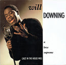 Will Downing - A Love Supreme (Jazz In The House Mix) (Vinyle Usagé)