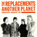 Replacements - Another Planet : Poughkeepsie Broadcast 1987 (Vinyle Usagé)