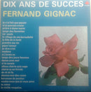 Fernand Gignac - Dix Ans de Succes (Vinyle Usagé)