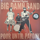 Reverend Peytons Big Damn Band - Poor Until Payday (Vinyle Usagé)