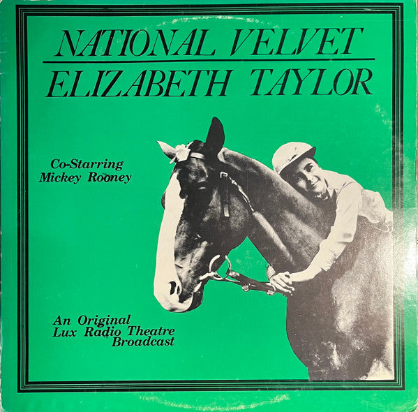 Elizabeth Taylor / Mickey Rooney - National Velvet: An Original Lux Theatre Broadcast (Vinyle Usagé)