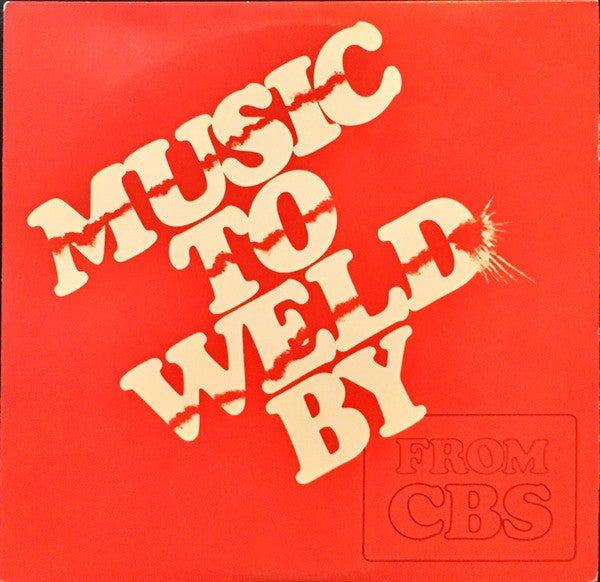 Various - Music to Weld By from CBS (Vinyle Usagé)