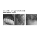 Chik White - Stranger Calls To Land (Vinyle Usagé)