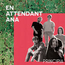 En Attendant Ana - Principia (indie) (Vinyle Neuf)