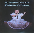 Jeanne-Mance Cormier - La Chanson De L'Handicape (Vinyle Usagé)