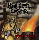 Municipal Waste - Waste Em All (Vinyle Neuf)