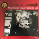 Junior Kimbrough - Most Things Havent Worked Out (Vinyle Usagé)