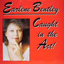 Earlene Bentley - Caught In The Act (Vinyle Usagé)