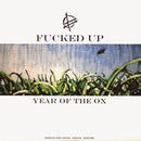 Fucked Up - Year Of The Ox (Vinyle Usagé)