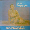 Efua Dorkenoo - Akpedada (Thanksgiving) (Vinyle Usagé)