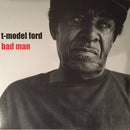 T Model Ford - Bad Man (Vinyle Neuf)