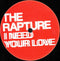 Rapture - I Need Your Love (Ewan Pearson Remixes) (Vinyle Usagé)