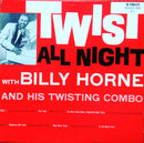 Billy Horne And His Twisting Combo - Twist All Night (Vinyle Usagé)