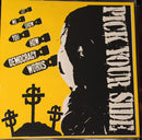 Pick Your Side - Let Me Show You How Democracy Works (Vinyle Usagé)