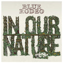 Blue Rodeo - In Our Nature (Vinyle Usagé)