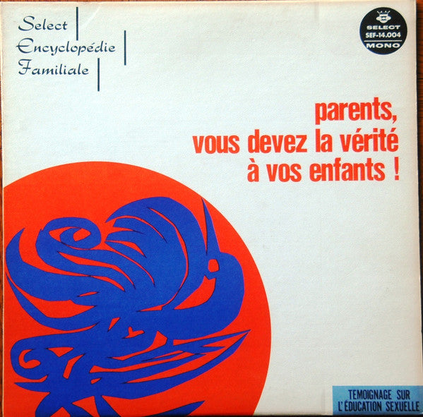 Various - Parents Vous Devez La Verite A Vos Enfants ! (Vinyle Usagé)