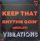 Vibrations  - Keep That Rhythm Goin' (Medley) (Vinyle Usagé)