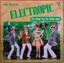 Electropic - Cha Cha Cha / Tu Veux ou Tu Veux Pas (Vinyle Usagé)