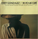 Jerry Gonzalez - Ya Yo Me Cure (Vinyle Usagé)
