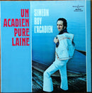 Simeon Roy - Un Acadien Pure Laine (Vinyle Usagé)
