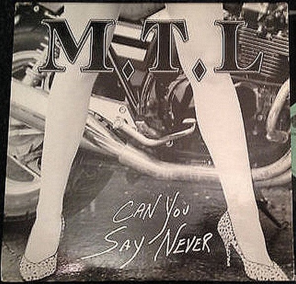 MTL - Can You Say Never (Vinyle Usagé)