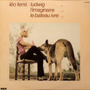 Leo Ferre - Ludwig / L Imaginaire / Le Bateau Ivre (Vinyle Usagé)
