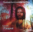 Gerard Palaprat - L Homme Tu Ressembles a Dieu (Vinyle Usagé)