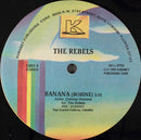 Rebels - Banana (Bobine) (Vinyle Usagé)