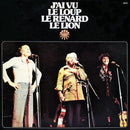 Felix Leclerc / Gilles Vigneault / Robert Charlebois - J ai Vu le Loup le Renard le Lion (Vinyle Usagé)