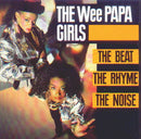 Wee Papa Girls - The Beat The Rhyme The Noise (Vinyle Usagé)
