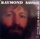 Raymond Savoie - Au Fond D'la Baie (Vinyle Usagé)