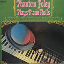 Phantom Foley - Phantom Foley Plays Piano Rolls (Vinyle Usagé)