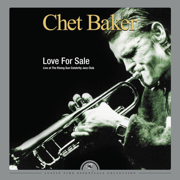 Chet Baker - Love For Sale : Live At The Rising Sun Celebrity Jazz Club (Vinyle Neuf)