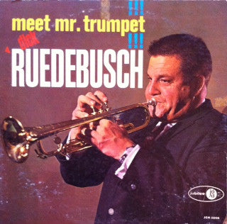 Dick Ruedebusch - Meet Mr Trumpet!!! (Vinyle Usagé)